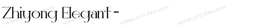 Zhiyong Elegant转换器字体转换